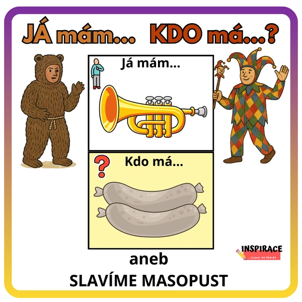JÁ mám, KDO má..? (MASOPUST)