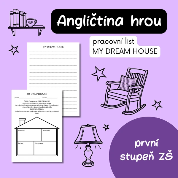 MY DREAM HOUSE – angličtina hravě (kreslení a psaní)