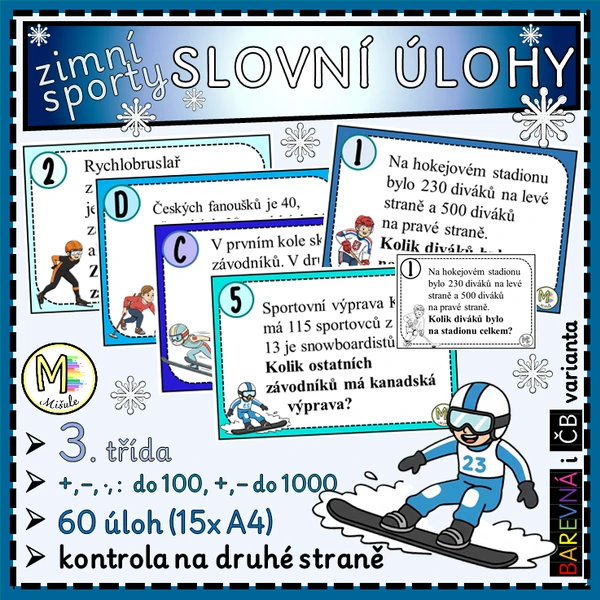 SLOVNÍ ÚLOHY - ZIMNÍ SPORTY - 3. TŘÍDA (+ A - DO 1000, · A : DO 100)