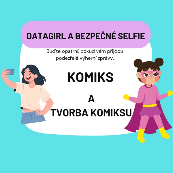Komiks/Tvorba komiksu: DataGirl a bezpečné selfie
