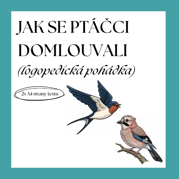 LOGOPEDICKÁ POHÁDA - JAK SE PTÁČCI DOMLOUVALI