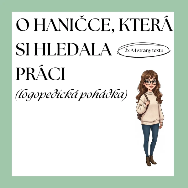 LOGOPEDICKÁ POHÁDA - O HANIČCE, KTERÁ SI HLEDALA PRÁCI