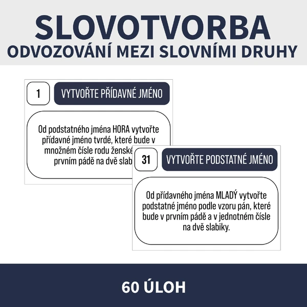 SLOVOTVORBA (přijímačková úloha, podstatná a přídavná jména)