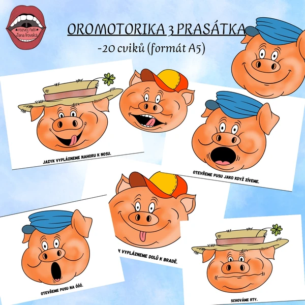 OROMOTORIKA TŘI PRASÁTKA