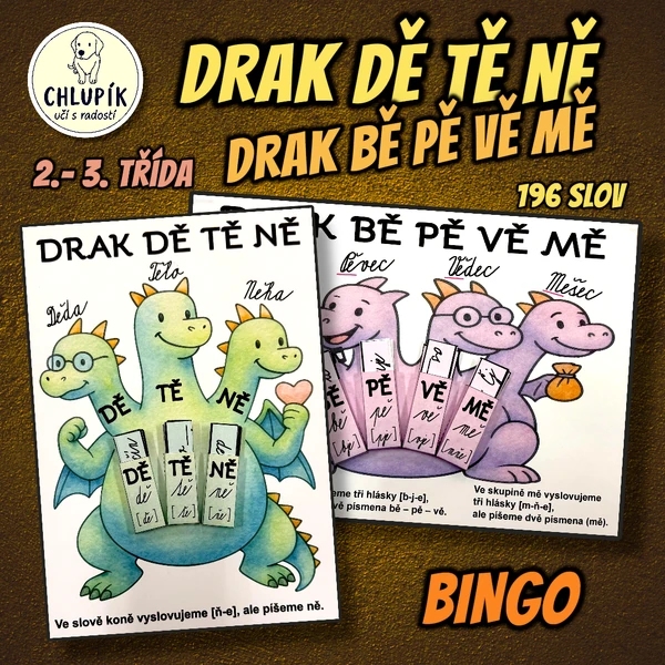 Drak DĚ-TĚ-NĚ & BĚ-PĚ-VĚ-MĚ