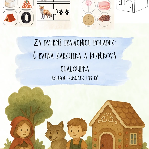 🌟 ZA DVEŘMI TRADIČNÍCH POHÁDEK – Červená Karkulka & Perníková chaloupka