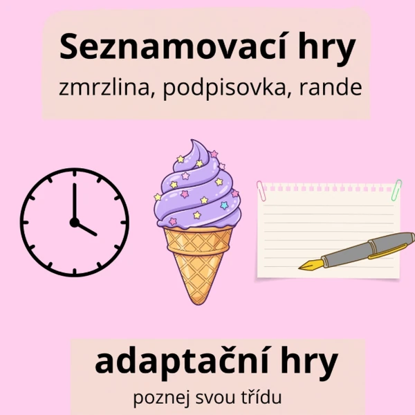 Seznamovací hry - zmrzlina, podpisovka, rande