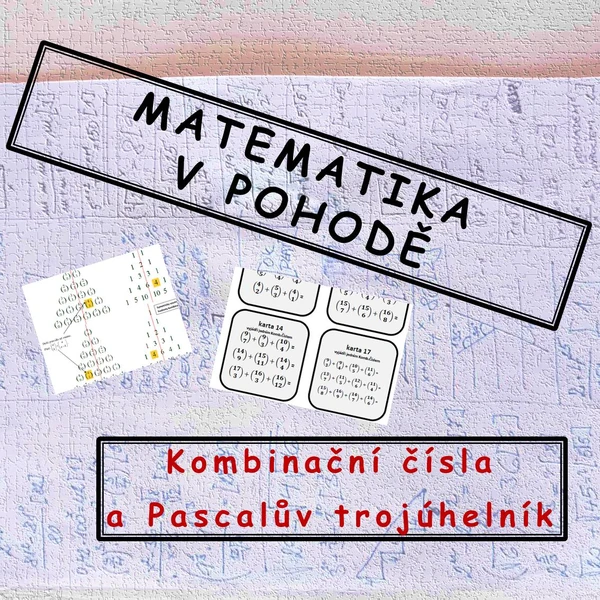 Kombinační čísla a Pascalův trojúhelník