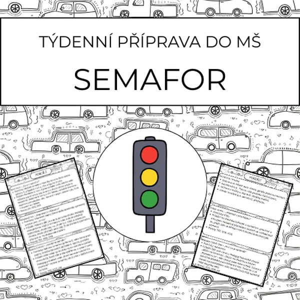 Semafor: týdenní příprava do MŠ
