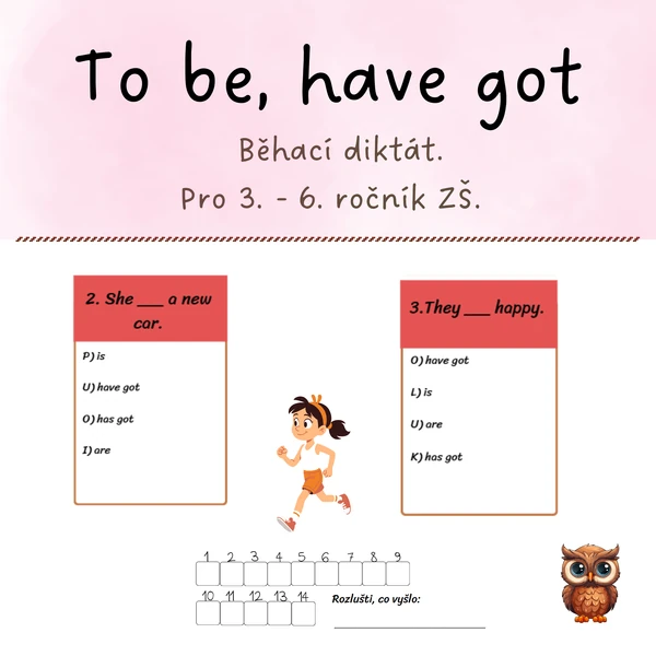 To be, have got - běhací diktát