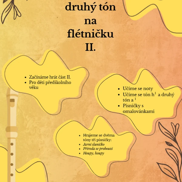 Učíme se na flétničku druhý tón. Pro děti MŠ - část druhá.