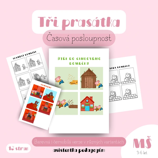 Tři prasátka - časová posloupnost 