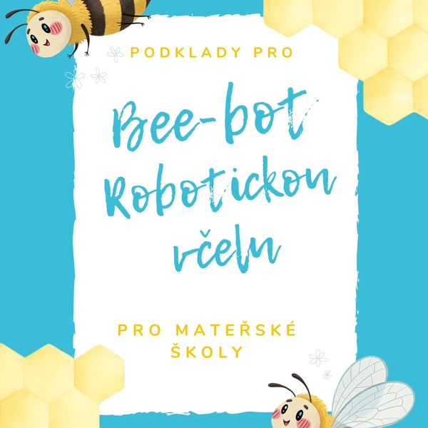 Materiál pro Robotickou včelu (Bee-Bot)