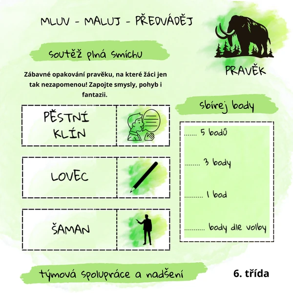 MLUV - MALUJ - PŘEDVÁDĚJ: Pravěk