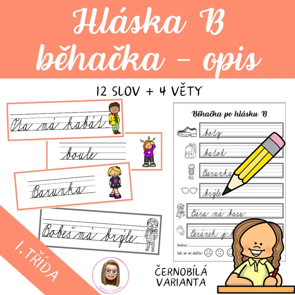 HLÁSKA B - opis slov a vět, běhačka