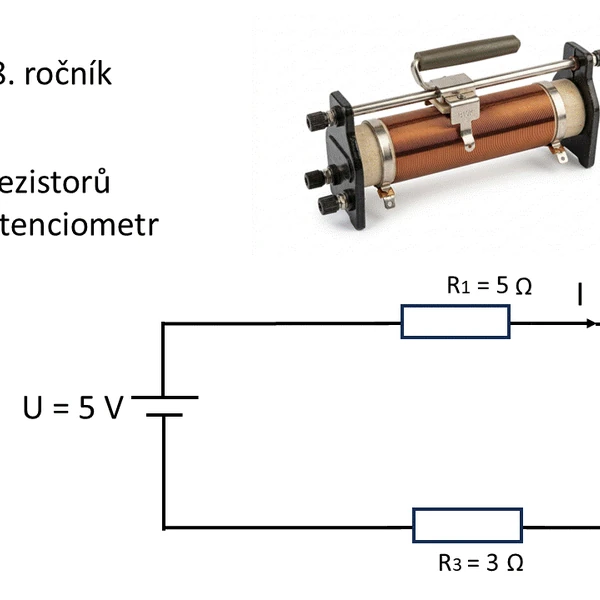 Fyzika 8. ročník - Zapojení rezistorů, reostat, potenciometr