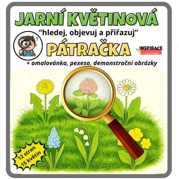 JARNÍ KVĚTINOVÁ pátračka s lupou 🔎– hledej, objevuj a přiřazuj