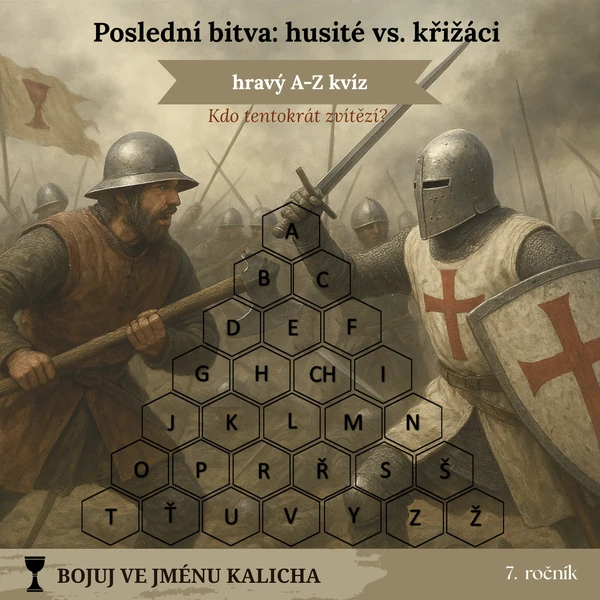 Poslední bitva: husité vs. křižáci (hravý A−Z kvíz)