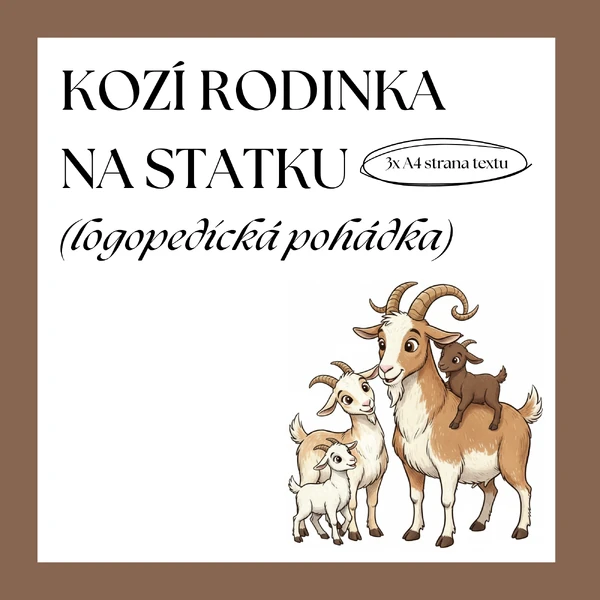 LOGOPEDICKÁ POHÁDKA - KOZÍ RODINKA NA STATKU