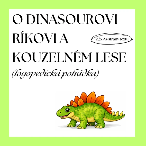 LOGOPEDICKÁ POHÁDKA - O DINOSAUROVI RÍKOVI A KOUZELNÉM LESE