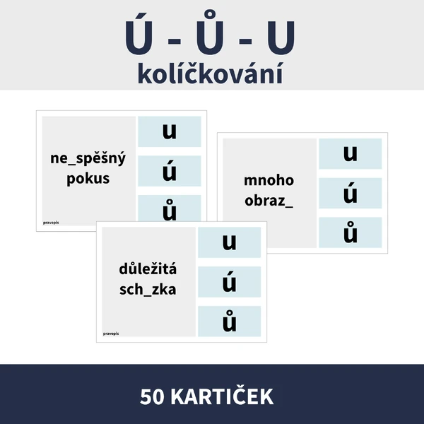 PRAVOPIS Ú, Ů, U (kolíčkování, třídění)