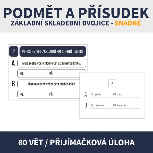 ZÁKLADNÍ SKLADEBNÍ DVOJICE (podmět a přísudek, přijímačková úloha, snadné)
