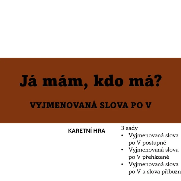 Já mám, kdo má - vyjmenovaná slova po V