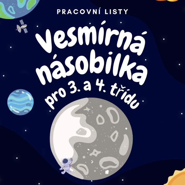 Vesmírná násobilka - pracovní listy pro 3. a 4. třídu ZŠ