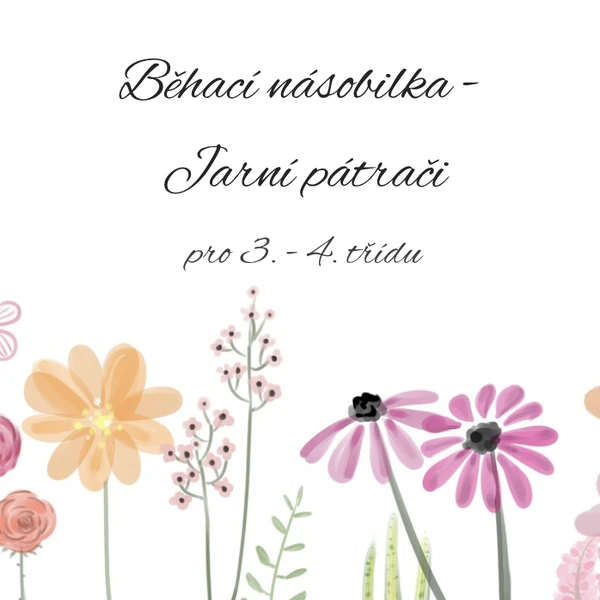 Běhací násobilka - Jarní pátrači (3. - 4. třída ZŠ)