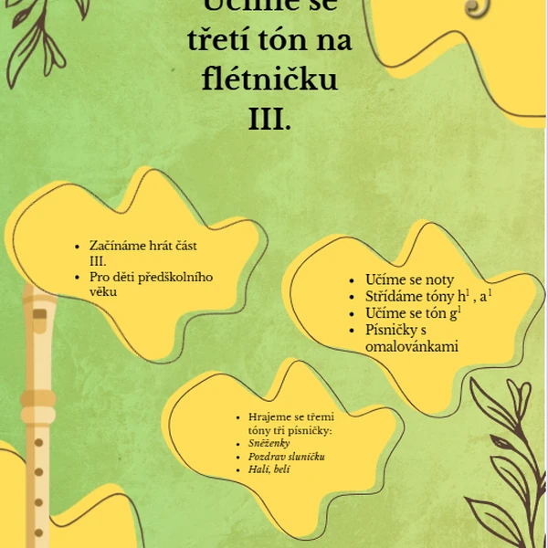 Učíme se na flétničku třetí tón. Pro děti MŠ - část třetí.