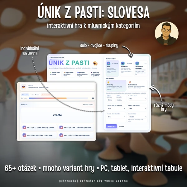ÚNIK Z PASTI: Mluvnické Kategorie Sloves (interaktivní hra)