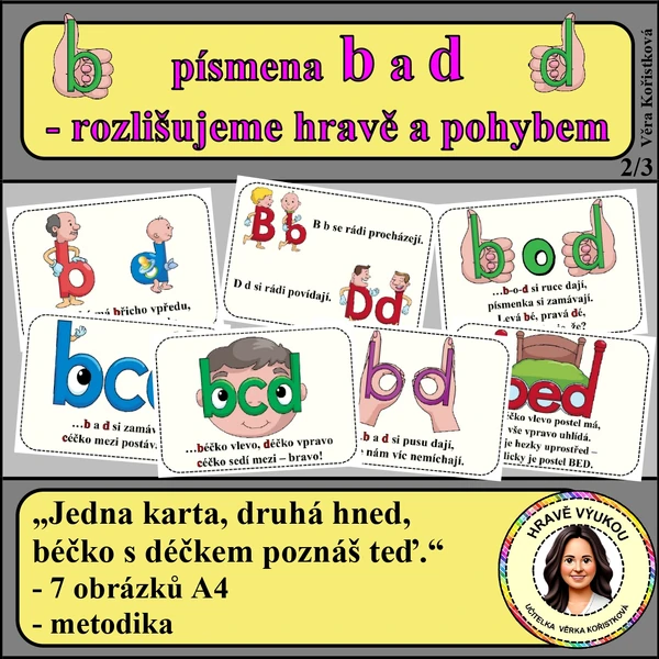 PÍSMENA b a d – rozlišujeme hravě a pohybem