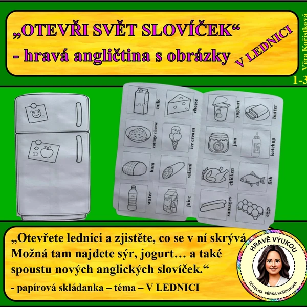 OTEVŘI SVĚT SLOVÍČEK – hravá angličtina s obrázky – V LEDNICI