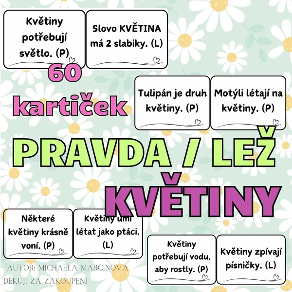 KVĚTINY - pravda/lež - 60 kartiček