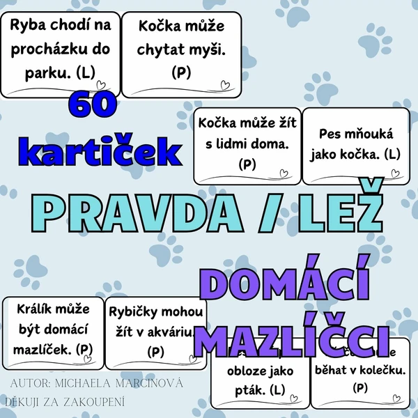 DOMÁCÍ MAZLÍČCI - pravda/lež - 60 kartiček