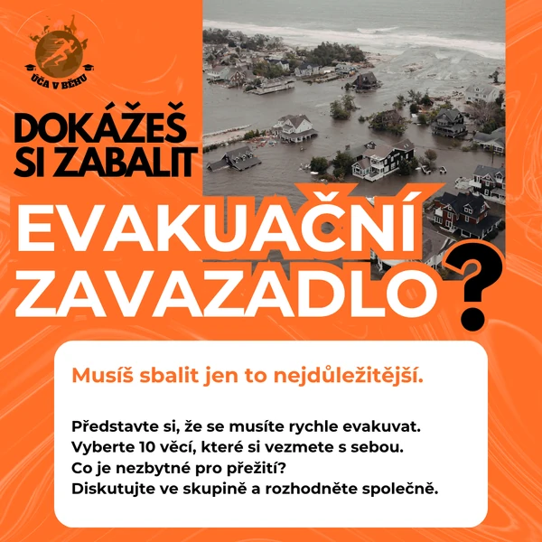 EVAKUAČNÍ ZAVAZADLO - dokážeš si zabalit?
