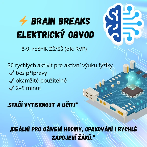 BRAIN BREAKS DO VÝUKY – ELEKTRICKÝ OBVOD (8-9. ROČNÍK ZŠ/SŠ)
