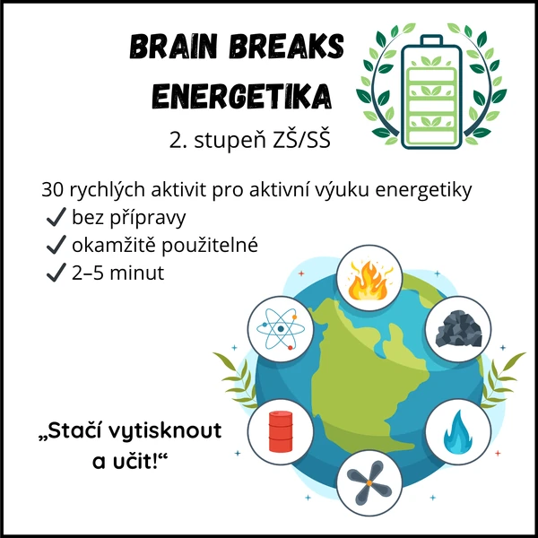 BRAIN BREAKS DO VÝUKY – ENERGETIKA (2. stupeň ZŠ/SŠ)