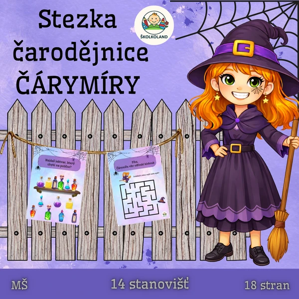 Kouzelná stezka čarodějnice Čárymíry – 14 stanovišť pro děti (MŠ, družina, plotovka, Halloween)