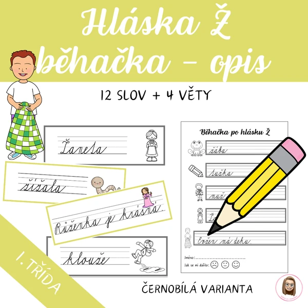 HLÁSKA Ž - opis slov a vět, běhačka