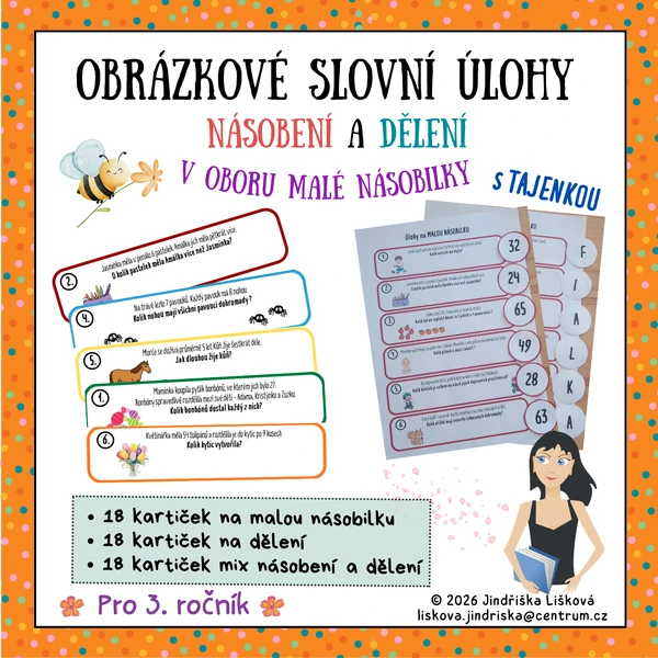 Obrázkové slovní úlohy na NÁSOBENÍ a DĚLENÍ v oboru malé násobilky