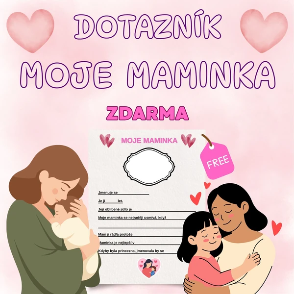 Dotazník zdarma - Moje maminka