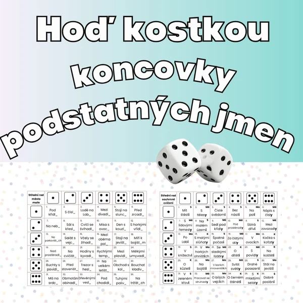 Hra - Hoď kostkou - koncovky podstatných jmen