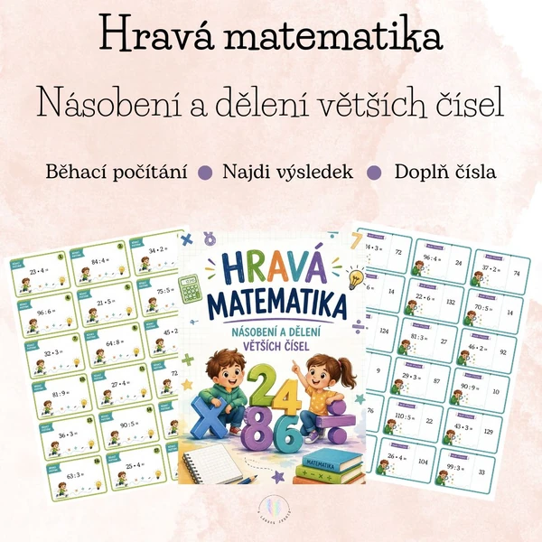 Hravá matematika - Násobení a dělení větších čísel