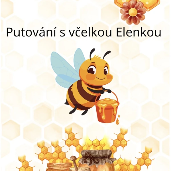 Putování s včelkou Elenkou 🐝