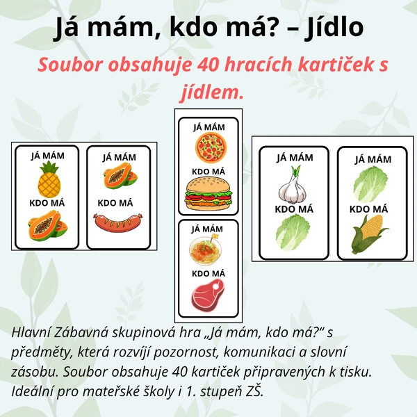Já mám, kdo má? – jídlo | 40 kartiček pro děti (MŠ, 1. třída)