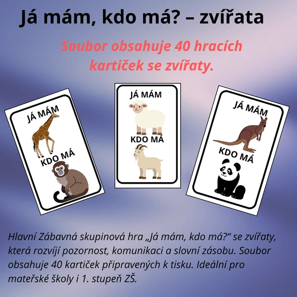 Já mám, kdo má? – zvířata | 40 kartiček pro děti (MŠ, 1. třída)