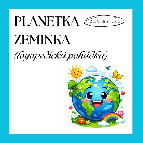 LOGOPEDICKÁ POHÁDKA - PLANETKA ZEMINKA