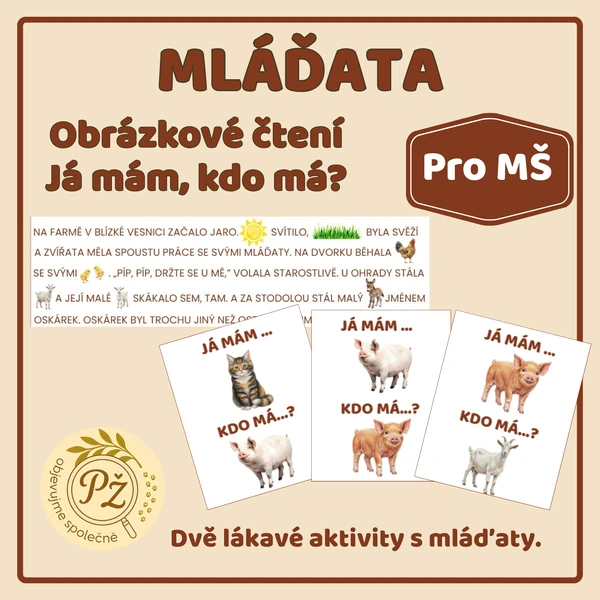Mláďata domácích a hospodářských zvířat - Obrázkové čtení a Já mám, kdo má?