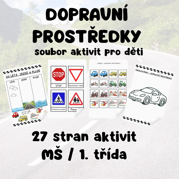 Dopravní prostředky – soubor aktivit (27 stran, MŠ / 1. třída)
